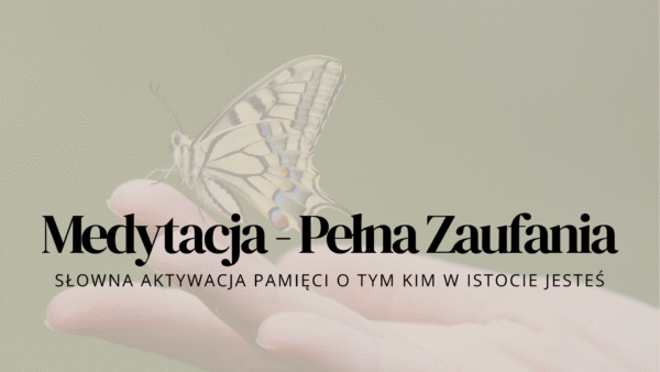 Medytacja - Pełna zaufanie